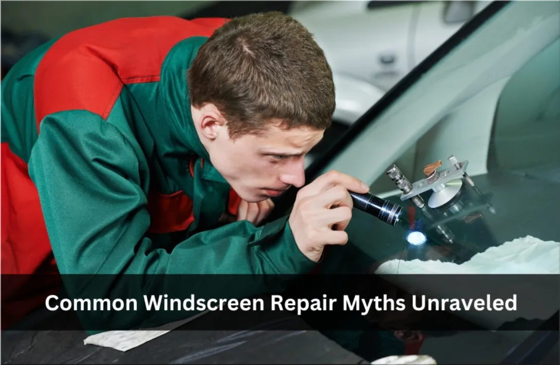 Common Windscreen Repair Myths Unraveled